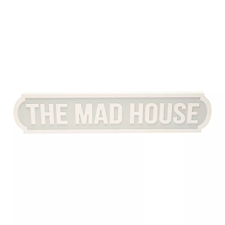 The Mad House Plaque